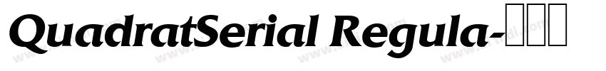 QuadratSerial Regula字体转换